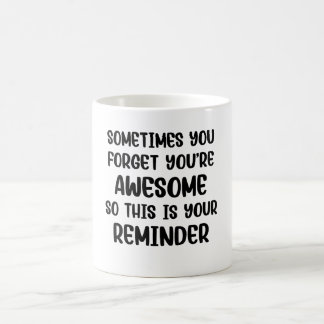 Mug Parfois, vous oubliez Funny Motivational