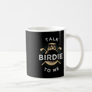 Mug Parle Birdie à Moi Drôle de Joueur de Golf Pun Gol