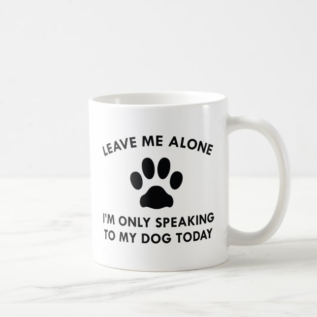Mug Parler seulement à mon chien (Droite)