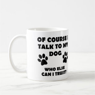 Mug Parlez À Mon Chien Drôle Propriétaire T-Shirt Cita