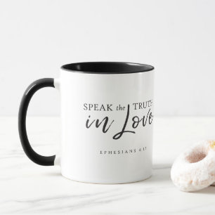Mug Parlez la vérité dans l'amour Éphésiens 4:15 Verse