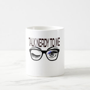 Mug Parlez Nerdy Pour Moi Geeks Lunettes Winking Eye