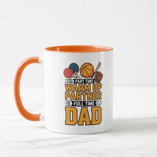 Mug Part Time Warm Up Partner Full Time Dad (Gauche)