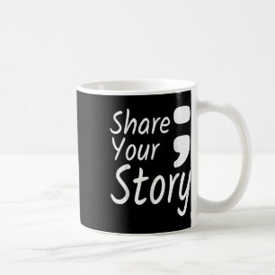 Mug Partagez votre histoire Semicolon Prévention du su