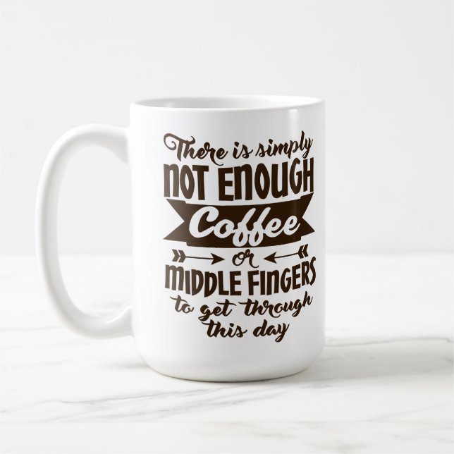 Mug Pas assez de typographie de café (Gauche)
