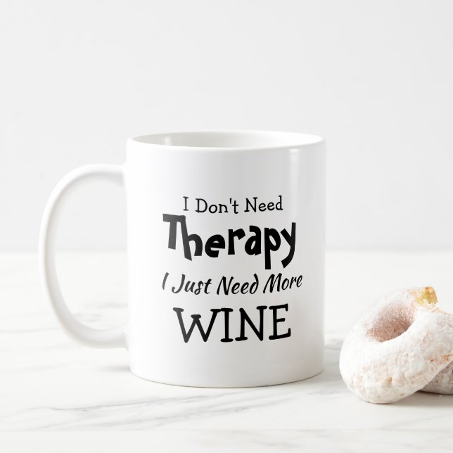 Mug Pas besoin de thérapie juste plus de vin Anniversa (Avec donut)