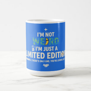 Mug Pas bizarre, juste édition limitée, drôle