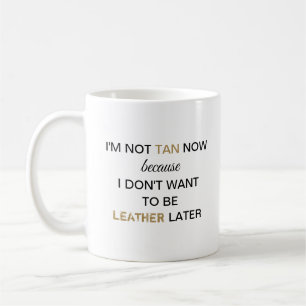 Mug Pas bronzé maintenant drôle
