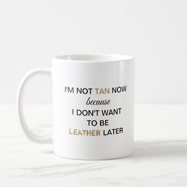Mug Pas bronzé maintenant drôle (Gauche)