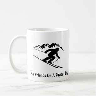 Mug "Pas d'amis lors d'une journée de poudreuse"