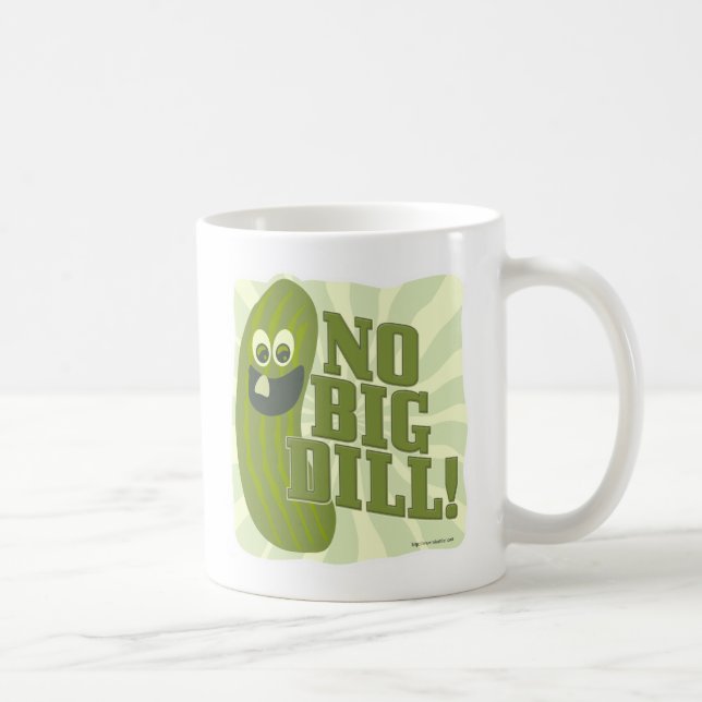 Mug Pas de Big Dill Fun Pickle Pal Cute Caractère Art (Droite)