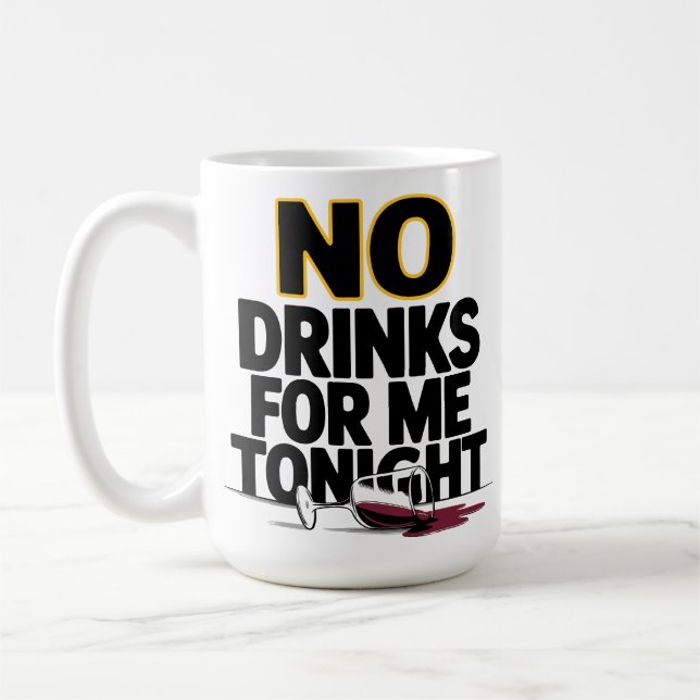 MUG PAS DE BOISSONS POUR MOI CE SOIR (Gauche)