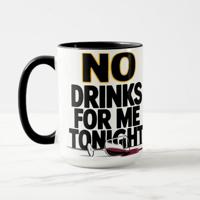 MUG PAS DE BOISSONS POUR MOI CE SOIR (Gauche)