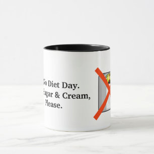 Mug Pas de boue de jour de la diète