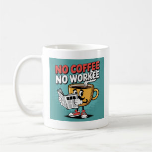 Mug Pas de café ni de travail