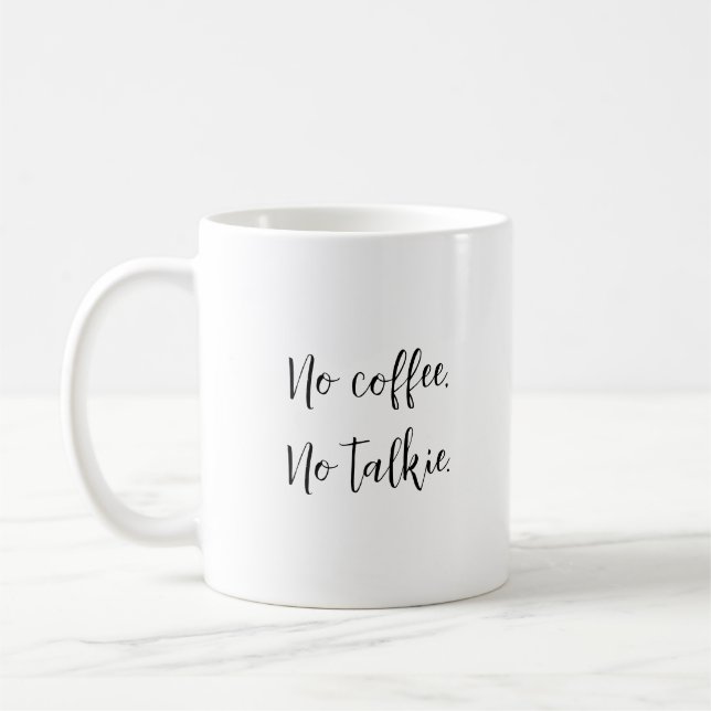 Mug Pas De Café, Pas De Talkie. (Gauche)