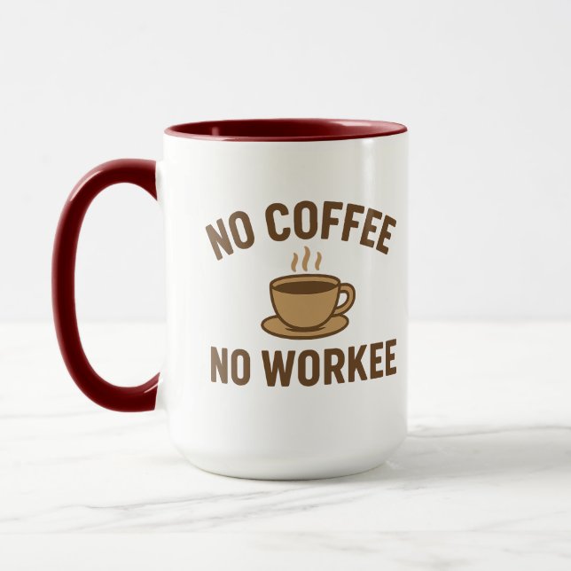 Mug Pas de café Pas de travail - Drôle conception de l (Gauche)
