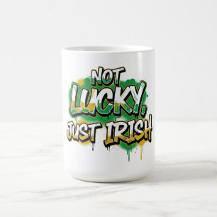 Mug Pas de chance Juste Irish St. Patrick's Day