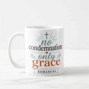 Mug Pas de Condamnation Seulement Grâce Vérité Bibliqu