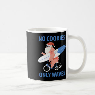Mug Pas de cookies seulement des vagues Surfant le Pèr
