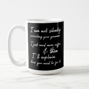 Mug Pas de correction silencieuse de votre grammaire C