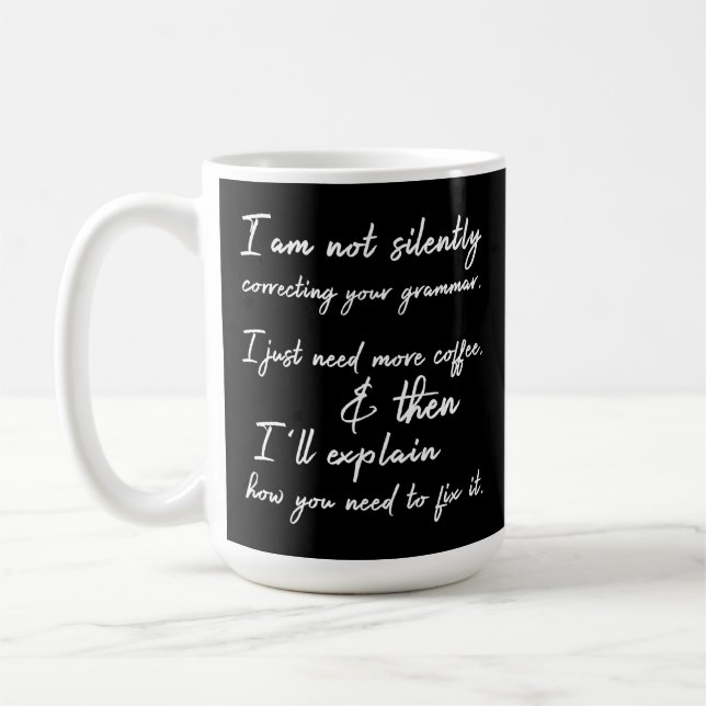 Mug Pas de correction silencieuse de votre grammaire C (Gauche)