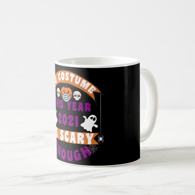 Mug Pas de costume cette année 2021 est assez effrayan (Devant droit)