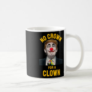 Mug Pas de couronne pour un clown