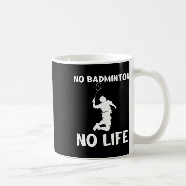Mug Pas de Dminton Pas de navette à vie (Droite)