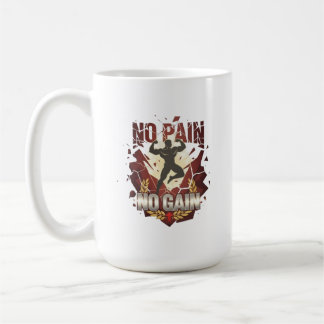 Mug "Pas de douleur, pas de gain : conception de force