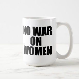 MUG PAS DE GUERRE SUR LES FEMMES