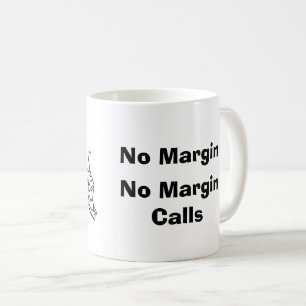 Mug Pas de marge, pas d'appels de marge