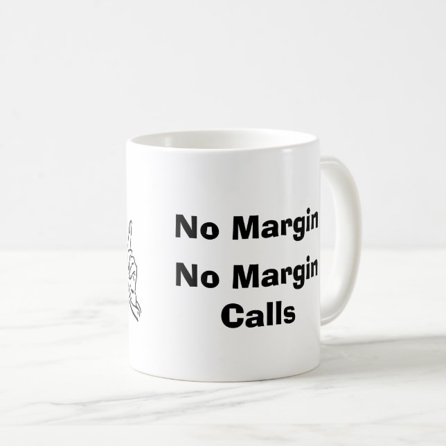 Mug Pas de marge, pas d'appels de marge (Devant droit)