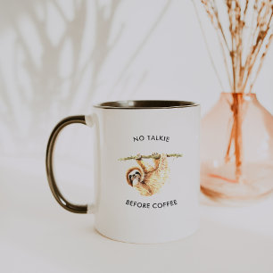 Mug Pas de parlote avant le café   Paresseux à l'aquar