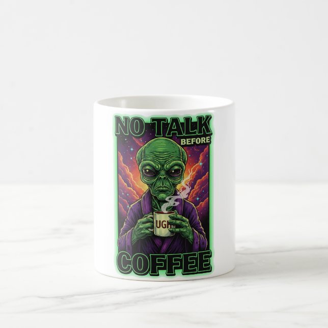 Mug PAS DE PAROLE AVANT LE CAFÉ Alien (Centre)