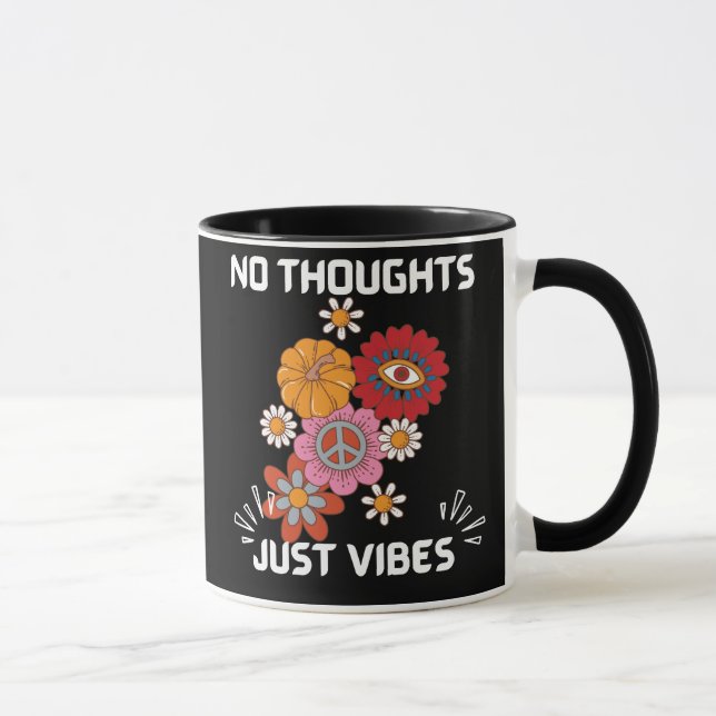 Mug Pas de pensées juste des vibes (Droite)