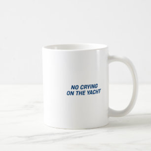 Mug Pas de pleurs sur le yacht Vacances de croisière d