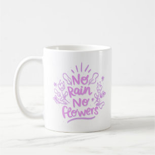Mug pas de pluie pas de fleurs