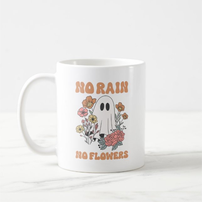 Mug Pas de pluie, pas de fleurs qui alimentent l'art f (Gauche)