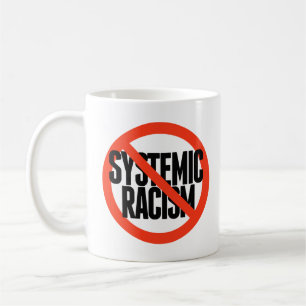 Mug Pas de racisme systémique
