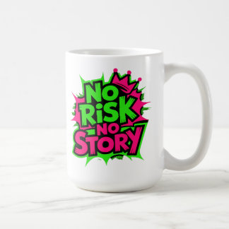 Mug Pas de risque, pas d'histoire