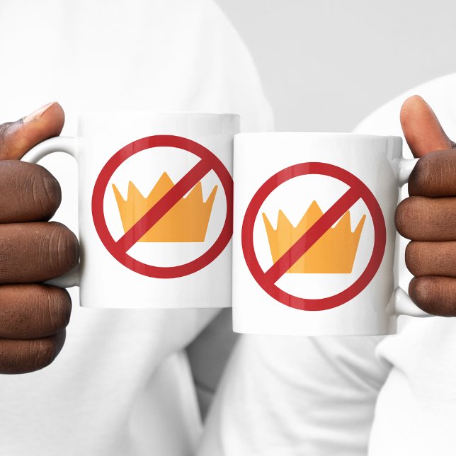 Mug PAS DE ROIS ! Anti-Trump (Créateur téléchargé)