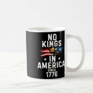 Mug Pas de rois en Amérique depuis 1776 Anti Trump Tee