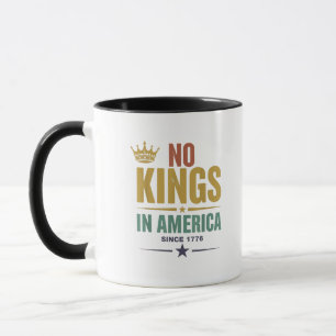Mug Pas de rois en Amérique depuis 1776 Vintage patrio