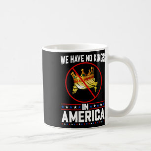 Mug Pas de rois en Amérique sauf la démocratie Je suis