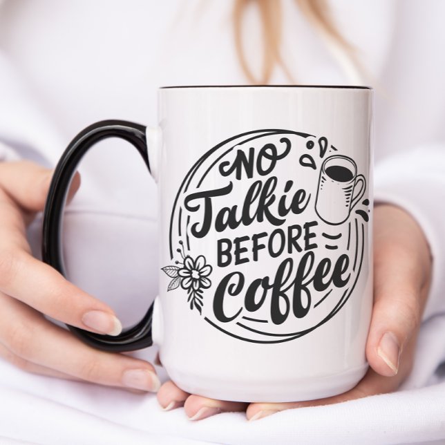 Mug Pas de tarte avant le café (Funny No Talkie Before Coffee Mug)