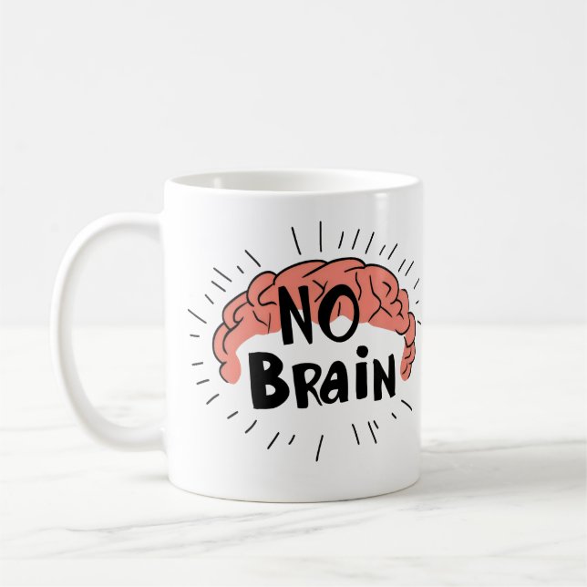 Mug Pas de texte drôle de cerveau (Gauche)
