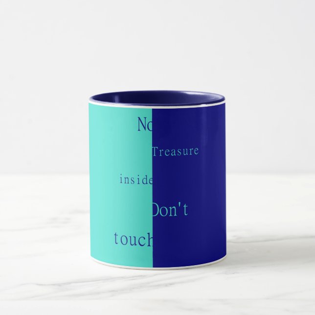 Mug Pas de trésor à l'intérieur – Ne touchez pas  (Centre)