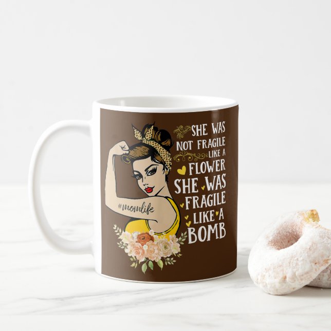 Mug pas fragile comme une fleur elle était fragile com (Avec donut)