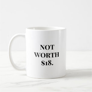Mug Pas la peine de $18 Drôle Margarita